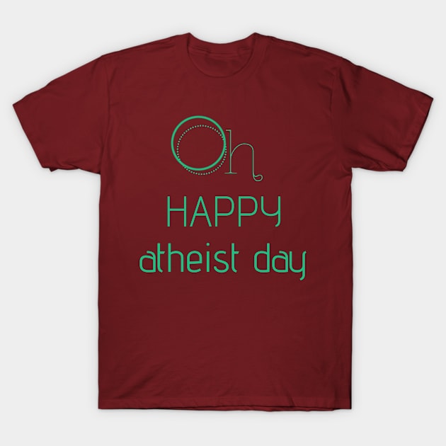 ATHEIST DAY 23 MARCH T-Shirt by kouffarstore